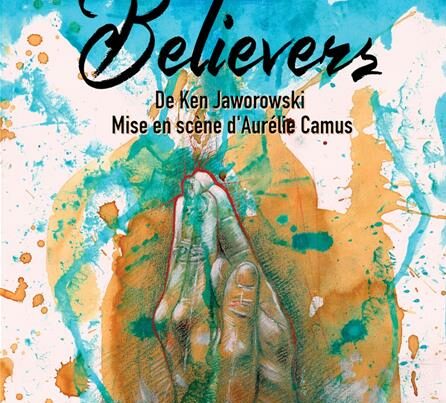 Believers, festival d'Avignon 2022