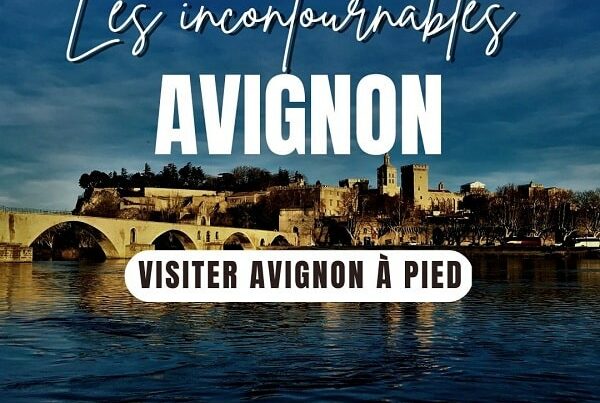 Visiter Avignon à pied, que faire à Avignon