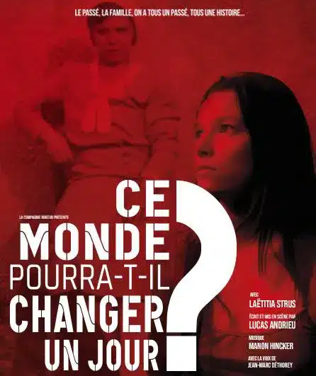 Ce monde pourra-t-il changer un jour ? , Avignon 2023