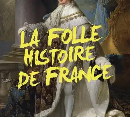 La folle histoire de France, festival d'Avignon 2023