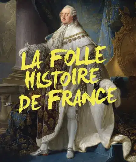 La folle histoire de France, festival d'Avignon 2023