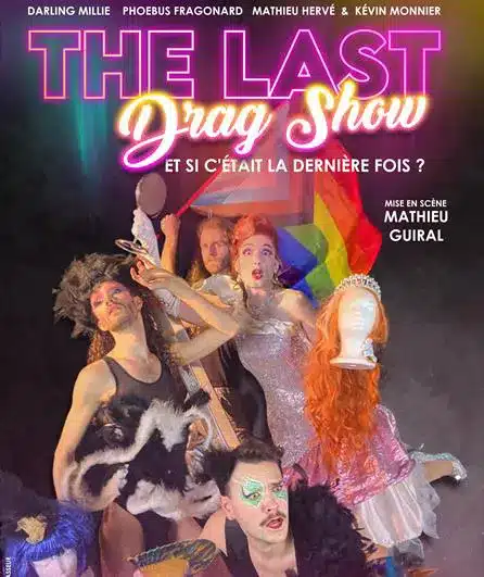 The last drag show, festival d'Avignon 2023