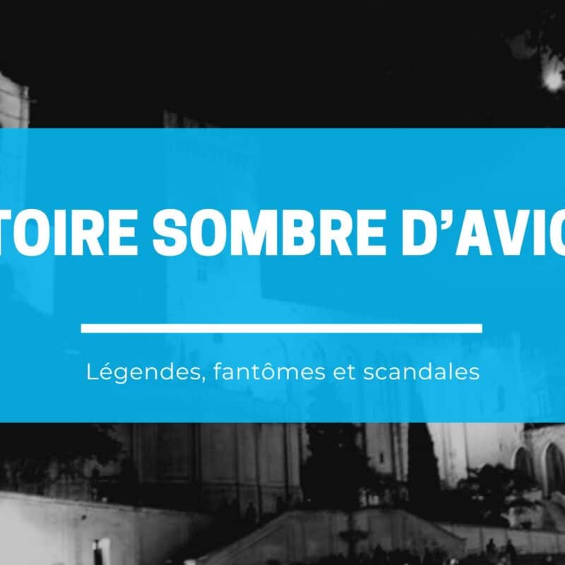 L'histoire sombre d'Avignon, circuit de nuit